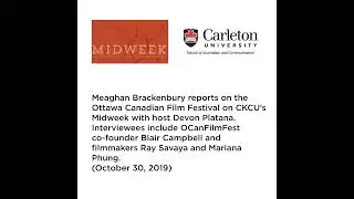Blair Campbell, Ray Savaya, Mariana Phung interviewed on Midweek on CKCU 93.1
