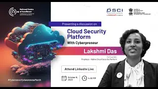 Episode 1: Meet the Cyberpreneurs - Lakshmi Das, Co Founder - Prophaze on Cloud Security