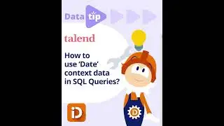 IntoData Talend Tip for SQL Date queries