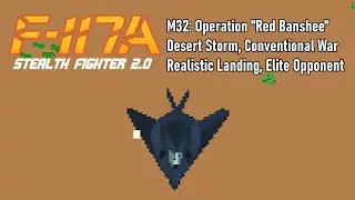 Stealth Pilot Career 32: Operation 