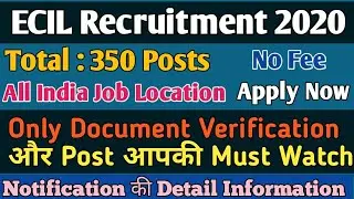 ECIL Recruitment 2020 | ECIL Bharti 2020 for 350 Technical Officer on a contract basis Posts | ECIL
