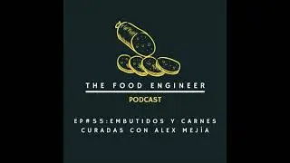Episodio 55: Embutidos y carnes curadas con Chef Alex Mejia