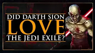 Was Darth Sion IN LOVE with The Jedi Exile?