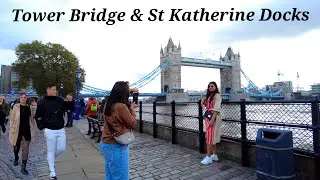 4K London Walk of Tower of London - Tower Bridge - St Katherine Docks Marina - Autumn Walk 2023