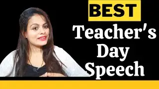 Teachers Day Speech In English   2022 | Speech on Teachers Day| Powerful Speech on Teachers Day
