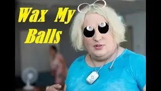 Wax My Balls