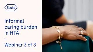 Webinar 3 - Capturing carer burden in HTA: what is the future?