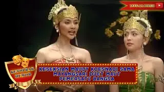 KESEKSIAN MAUDY KOESNADI SAMA MAYANGSARI DUET MAUT PEMERSATU BANGSA  - KETOPRAK HUMOR