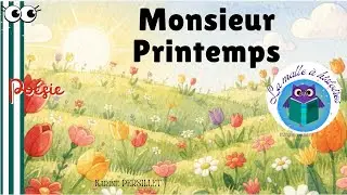 Mr. Spring - Children's Poetry/ Easy to Learn - @Lamalleàhistoires_Emeline