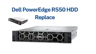 Dell PowerEdge R550 HDD Replace | dell R550 ki hard drive badalna