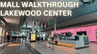 Lakewood Center : Mall Walkthrough | A to Z Retail