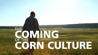 The Coming of the Corn Culture