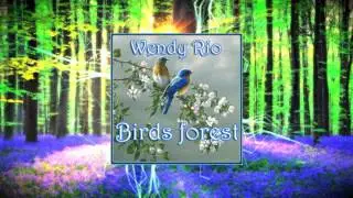 Wendy Rio - Birds Forest