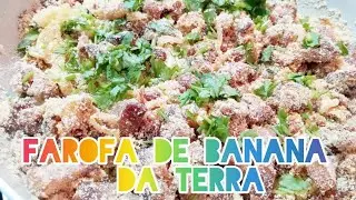 A MELHOR FAROFA DE BANANA DA TERRA QUE JA FIZ!!
