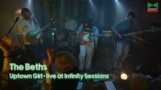 Infinity Sessions | The Beths | Uptown Girl