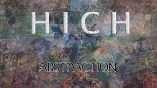 Hich - Abstraction (Music)