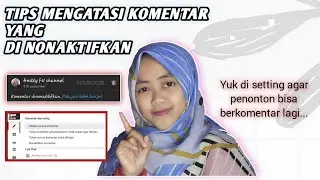 CARA MENGATASI KOMENTAR YANG DI NONAKTIFKAN Yuk setting begini....