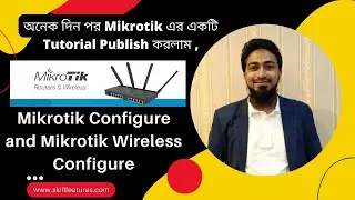 Mikrotik Configure and Mikrotik Wireless Configure