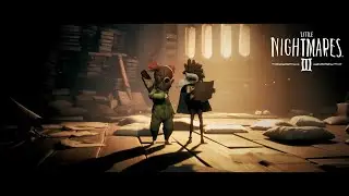 LITTLE NIGHTMARES 3 - ПЕРВЫЙ ТРЕЙЛЕР НА РУССКОМ