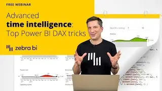 💥 Advanced time intelligence functions: Top Power BI DAX tricks | Zebra BI Webinar