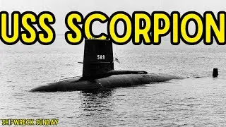 The Sinking of USS Scorpion (SSN-589)