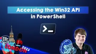 Accessing the Win32 API in PowerShell - Leo D'Arcy