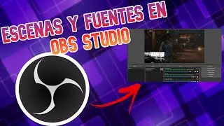 COMO CONFIGURAR ESCENAS Y FUENTES EN OBS STUDIO | COMO CREAR ESCENAS Y FUENTES EN OBS STUDIO