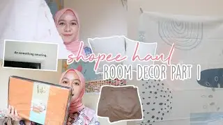 SHOPEE HAUL ROOM DECOR PART 1 - Harga Terjangkau, Under 100k!