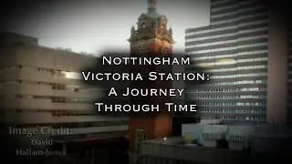 Nottingham Victoria Station: A Journey Through Time!
