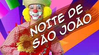 Noite de São João - Arraial do Atchim e Espirro