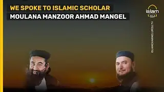 Islamic Scholar Moulana Manzoor Ahmad Mangel on Faith and Spirituality in Islam Channel TV Interview