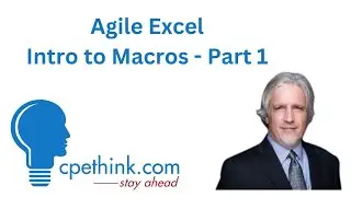 Agile Excel Intro to Macros   Part 1 | CPE on Cpethink.com