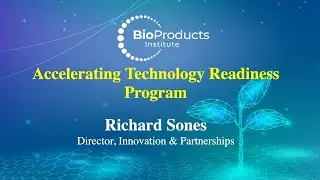 BPI Accelerating Technology Readiness Program by Richard Sones