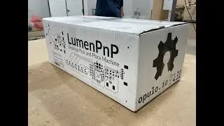 [livestream] Lumen PnP Unboxing and Build
