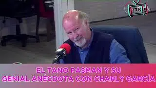 El Tano Pasman y su genial anécdota con Charly García