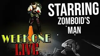 🔴 Week One Mod // Project Zomboid // 16x Population // Day 10+ (updated Bandits)
