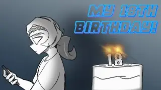 🎂My 18th Birthday🍰 | Short Animation Special!