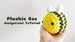 Plushie Bee Amigurumi Tutorial 🐝 | FREE PATTERN