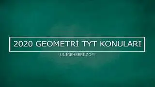2020 TYT Geometri Konuları ve Soru Dağılımları (ÖSYM - MEB)