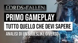 LORDS OF THE FALLEN things TO KNOW and FIRST GAMEPLAY ITA