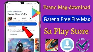 Paano Mag-download ng Garena Free Fire Max Sa Google Play Store | Paano Mag-install ng Free Fire Max