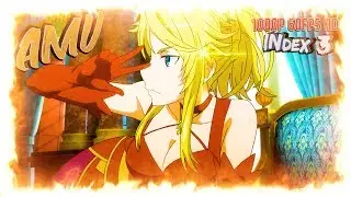 ღ Toaru Majutsu no Index 3 【 AMV 】 Carissa / Jon red . No goodbye / 1080p 60FPS HD