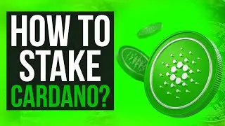 How to STAKE CARDANO ADA and Earn Highest Staking Rewards?