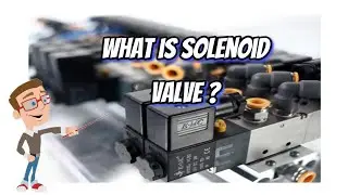 What is solenoid valve ?
