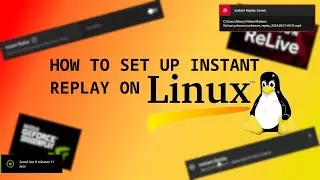 How to set up Instant Replay on linux to make clips!
