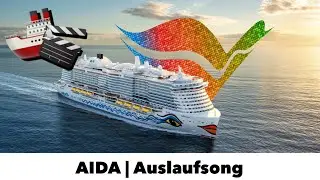 🎬 AIDA AUSLAUFSONG 2022 🚢