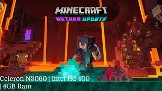 Minecraft 1.16.4 | Celeron N3060 | 4Gb Ram