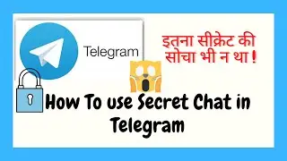 How to use Secret Chat in Telegram