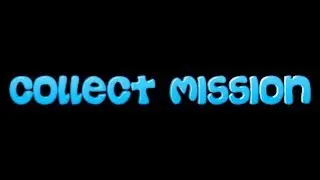 Quick Simple Missions Collect Mission [Version 1.2]