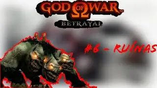 GOD OF WAR BETRAYAL #6 - RUÍNAS